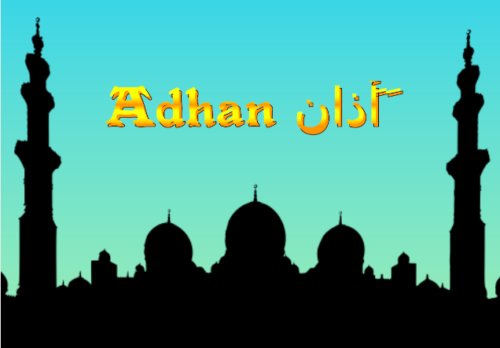 AZAN or ADHAN